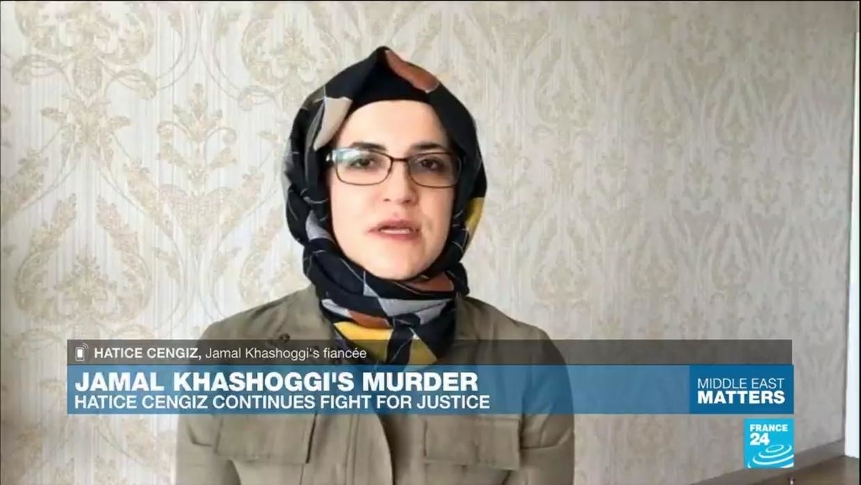  Jamal Khashoggi’s fiancée on his murder: ‘We need a neutral and independent trial’