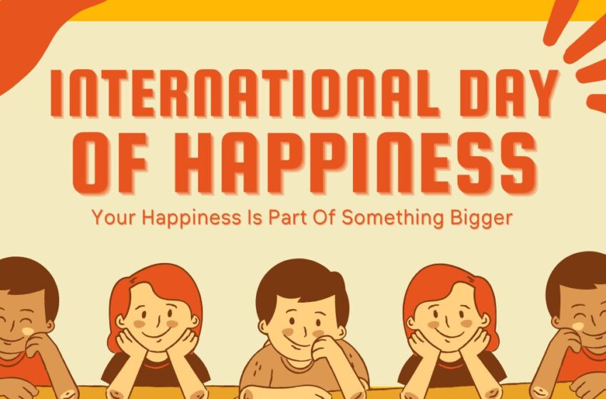  The International Day of Happiness